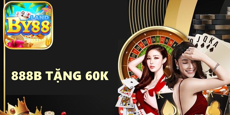 888B tặng 60k